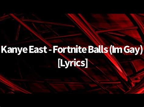 fortnite balls im gay|fortnite balls lyrics original.